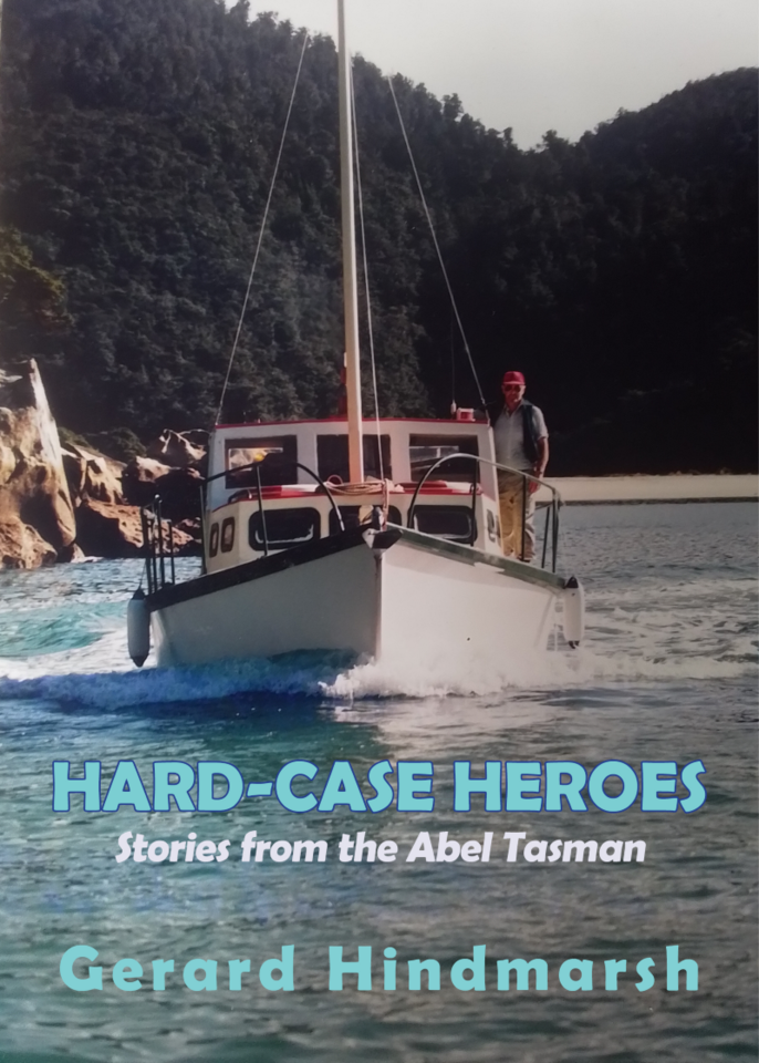 Hard Case Heroes: Stories from the Abel Tasman